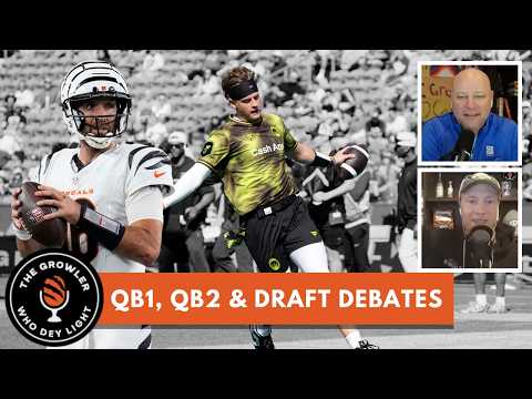 Who Dey Light: QB1, QB2 and draft debates - The Growler Podcast Episode Thumbnail