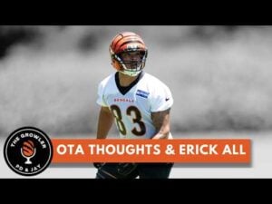 Erick All & Bengals OTA thoughts - The Growler Podcast Episode Thumbnail