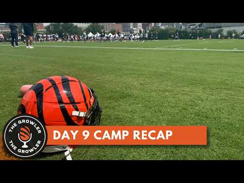 Bengals camp recap: Day 9 - The Growler Podcast Episode Thumbnail