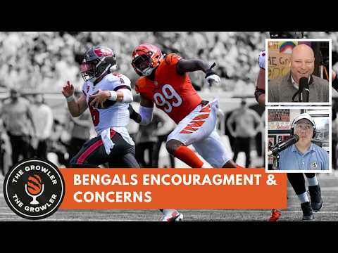 Bengals encouragement & concerns - The Growler Podcast Episode Thumbnail